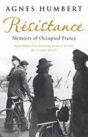 Resistance - Memoirs of Occupied France (Humbert Agnes)(Paperback)