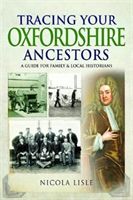 Tracing Your Oxfordshire Ancestors - A Guide for Family Historians (Lisle Nicola)(Paperback / softback)