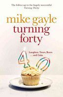 Turning Forty (Gayle Mike)(Paperback)