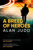 Breed of Heroes (Judd Alan)(Paperback / softback)