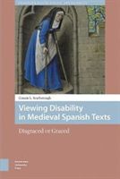 Viewing Disability in Medieval Spanish Texts - Disgraced or Graced (Scarborough Connie L.)(Pevná vazba)