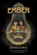 City of Ember - the Graphic Novel (DuPrau Jeanne)(Paperback)