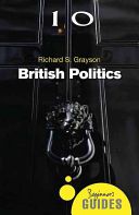 British Politics - A Beginner's Guide (Grayson Richard S.)(Paperback)