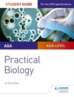AQA A-level Biology Student Guide: Practical Biology (Ormisher Jo)(Paperback)
