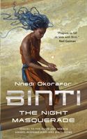 Binti - The Night Masquerade (Okorafor Nnedi)(Paperback)