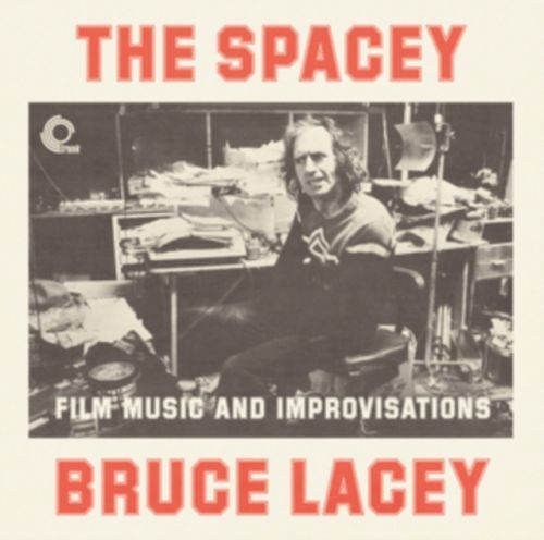 The Spacey Bruce Lacey (Bruce Lacey) (CD / Album)