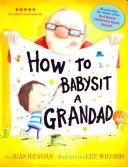 How to Babysit a Grandad (Reagan Jean)(Paperback)