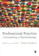Professional Practice in Counselling and Psychotherapy - Ethics and the Law (Jenkins Peter)(Paperback)