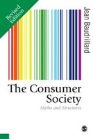 Consumer Society - Myths and Structures (Baudrillard Jean)(Paperback)