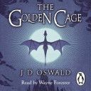 Golden Cage (Oswald J.D.)(Paperback)
