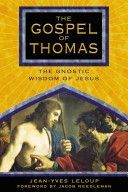 Gospel of Thomas - The Gnostic Wisdom of Jesus (Leloup Jean-Yves)(Paperback)