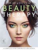 Art and Science of Beauty Therapy - A Complete Guide for Beauty Specialists (Foulston Jane)(Paperback)