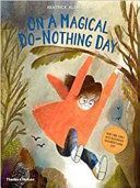 On A Magical Do-Nothing Day (Alemagna Beatrice)(Paperback)