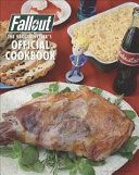 Fallout: The Vault Dweller's Official Cookbook (Rosenthal Victoria)(Pevná vazba)