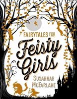 Fairytales for Feisty Girls (McFarlane Susannah)(Pevná vazba)