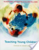Teaching Young Children - Choices in Theory and Practice (MacNaughton Glenda)(Paperback)