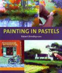 Painting in Pastels (Brindley Robert)(Paperback)
