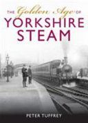 Golden Age of Yorkshire Railways (Tuffrey Peter)(Pevná vazba)