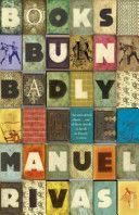 Books Burn Badly - Rivas Manuel