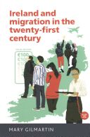 Ireland and Migration in the Twenty-First Century (Gilmartin Mary)(Paperback)
