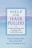 Help for Hair Pullers - Understanding and Coping with Trichotillomania (Keuthen Nancy J.)(Paperback)