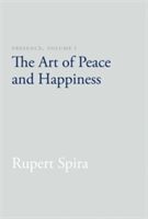 Presence, Volume 1: The Art of Peace and Happiness - The Art of Peace and Happiness (Spira Rupert)(Paperback)
