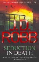 Seduction in Death (Robb J. D.)(Paperback)