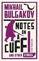 Notes on a Cuff and Other Stories (Bulgakov Mikhail Afanasevich)(Paperback)