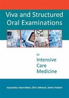Viva and Structured Oral Examinations in Intensive Care Medicine (Jeyanathan Jeyasankar)(Paperback)