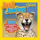 Just Joking - 300 Hilarious Jokes, Tricky Tongue Twisters, and Ridiculous Riddles (National Geographic Kids)(Paperback)