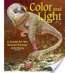 Color and Light - A Guide for the Realist Painter (Gurney James)(Paperback)