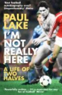I'm Not Really Here (Lake Paul)(Paperback)