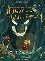Arthur & the Golden Rope (Todd-Stanton Joe)(Paperback)