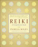 Reiki - A Comprehensive Guide (Miles Pamela)(Paperback)