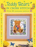 Teddy Bears in Cross Stitch - Over 30 Adorable Designs (Cook Sue)(Paperback)