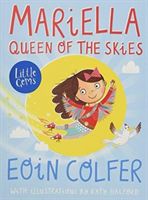 Mariella, Queen of the Skies (Colfer Eoin)(Paperback)