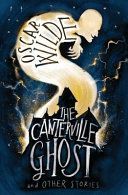 The Canterville Ghost and Other Stories - Wilde Oscar