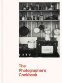 Photographer's Cookbook (Hostetler Lisa)(Pevná vazba)