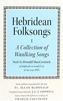 Hebridean Folk Songs: A Collection of Waulking Songs by Donald MacCormick(Paperback / softback)