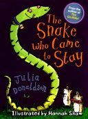 Snake Who Came to Stay (Donaldson Julia)(Paperback)