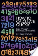 How to Calculate Quickly - Full Course in Speed Arithmetic (Sticker Henry)(Paperback)