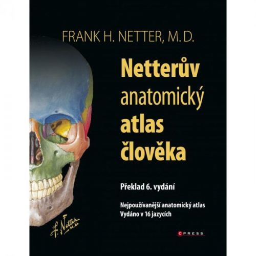 Netterův anatomický atlas člověka - Frank H. Netter