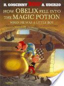 How Obelix Fell into the Magic Potion (Goscinny Rene)(Paperback)