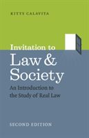 Invitation to Law and Society, Second Edition: An Introduction to the Study of Real Law (Calavita Kitty)(Paperback)