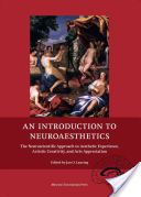Introduction to Neuroaesthetics - The Neuroscientific Approach to Aesthetic Experience, Artistic Creativity & Arts Appreciation (Lauring Jon O.)(Paperback)