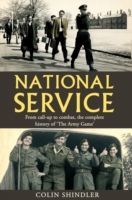 National Service - from Aldershot to Aden: Tales from the Conscripts, 1946-62 (Shindler Colin)(Paperback)