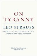 On Tyranny - Corrected and Expanded Edition, Including the Strauss-Kojeve Correspondence (Strauss Leo)(Paperback)