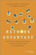 Network Advantage - How to Unlock Value from Your Alliances and Partnerships (Greve Heinrich)(Pevná vazba)