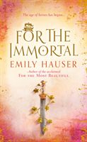 For The Immortal (Hauser Emily)(Paperback / softback)