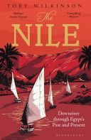 Nile - Downriver Through Egypt's Past and Present (Wilkinson Toby)(Paperback)